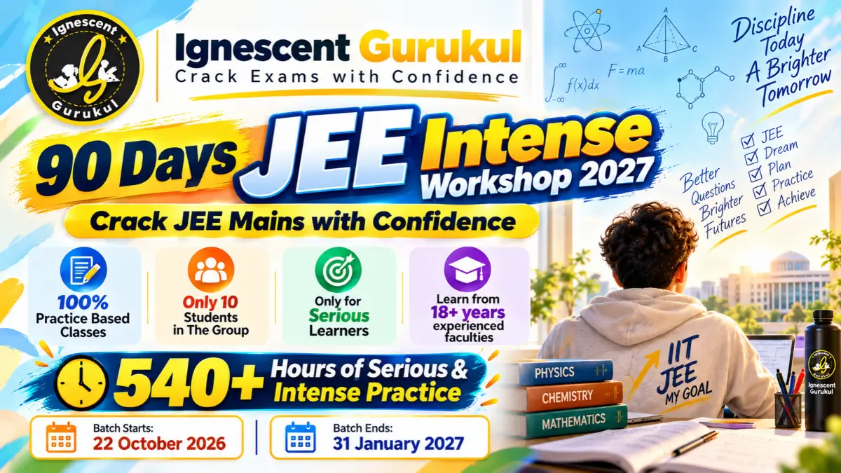 90 Days JEE Mains Intense Workshop